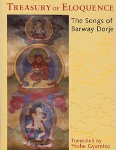 Treasury of Eloquence: The Songs of Barway Dorje