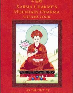 Karma Chakmes Mountain Dharma, Volume Four