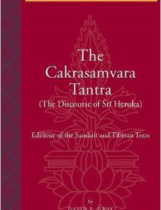 The Cakrasamvara Tantra (The Discourse of Sri Heruka): Editions of the Sanskrit and Tibetan Texts