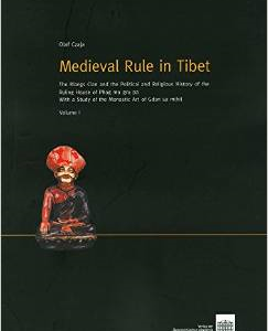 Medieval Rule in Tibet: The Rlangs Clan and the Political and Religious History of the Ruling House of Phag Mo Gru Pa. with a Study of the Monastic Art of Gdan Sa Mthil