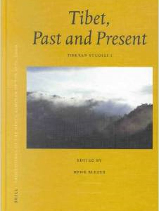 Proceedings of the Ninth Seminar of the Iats, 2000. Volume 1: Tibet, Past and Present: Tibetan Studies I