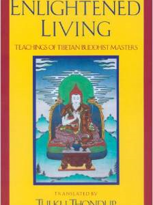 Enlightened Living: Teachings of Tibetan Buddhist Masters