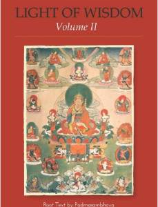 Light of Wisdom, Volume II: A Collection of Padmasambhava's Advice to the Dakini Yeshe Togyal and Other Close Disciples