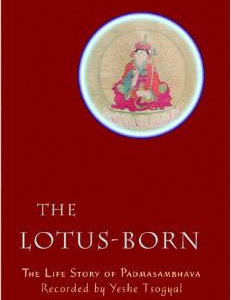 The Lotus-Born: The Life Story of Padmasambhava